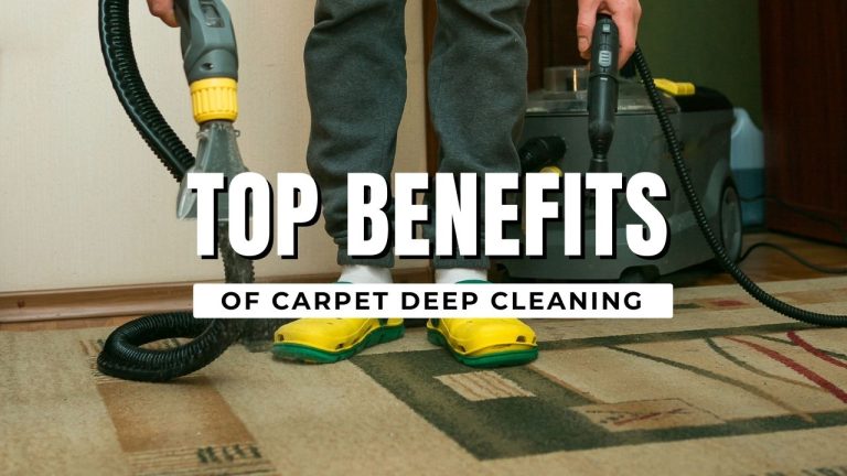Top Benefits Of Carpet Deep Cleaning